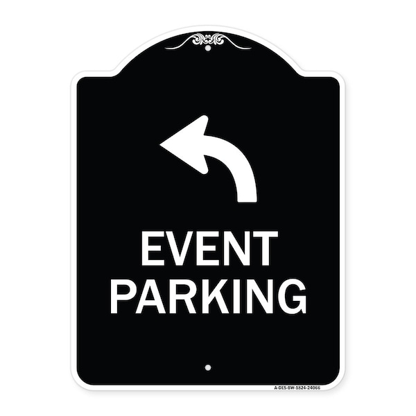 Signmission Event Parking W/ Upper Left Arrow Heavy-Gauge Aluminum Architectural Sign, 24" x 18", BW-1824-24066 A-DES-BW-1824-24066 - main